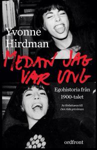 Imorgon lördag, kl 14: Yvonne Hirdman!