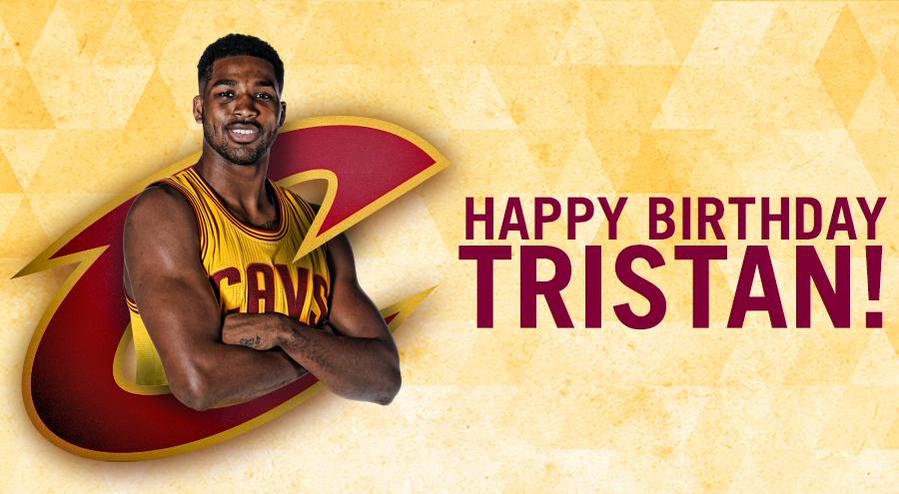 \" Happy 24th Birthday to Tristan Thompson today! 