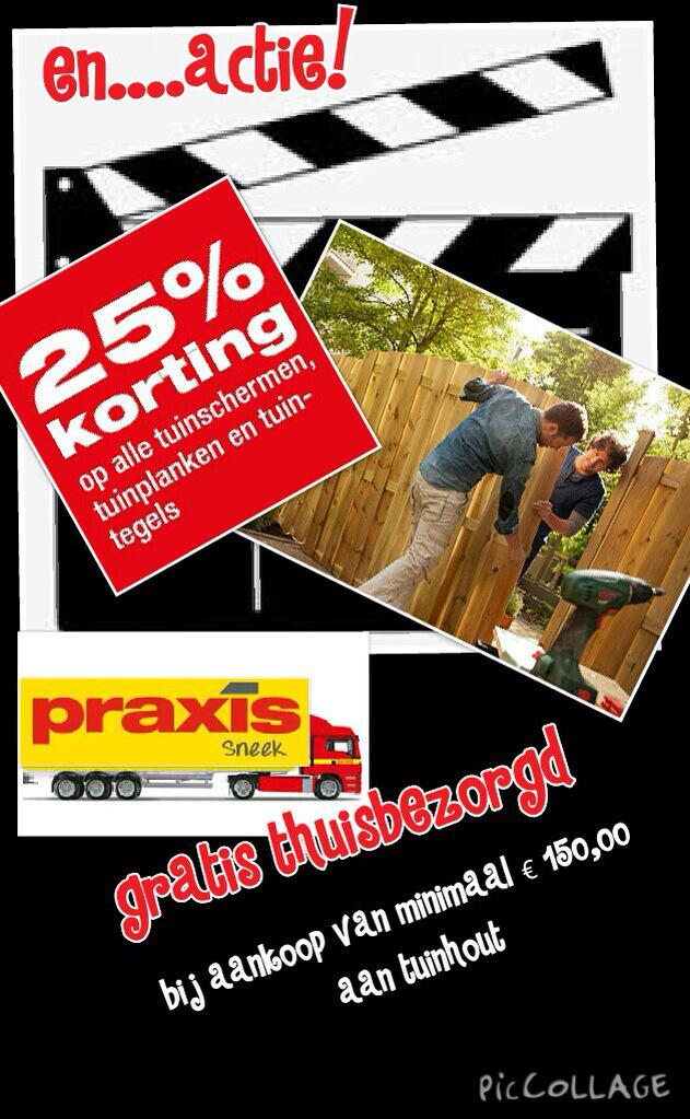 Ennnn actie in de tuin! Dit weekend 25% korting op tuinschermen, tuinplanken en tuintegels. #actie #praxis #Sneek