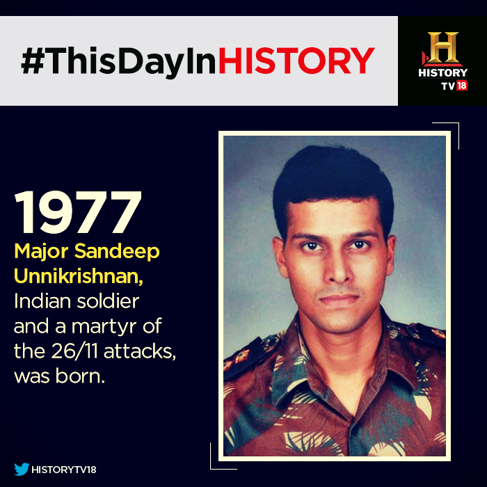 Ankit Lal On Twitter Thisdayinhistory Major Sandeep Unnikrishnan The Martyr Of The 26 11 Attacks Was Born We Salute You Major Http T Co Wvlqkejafn