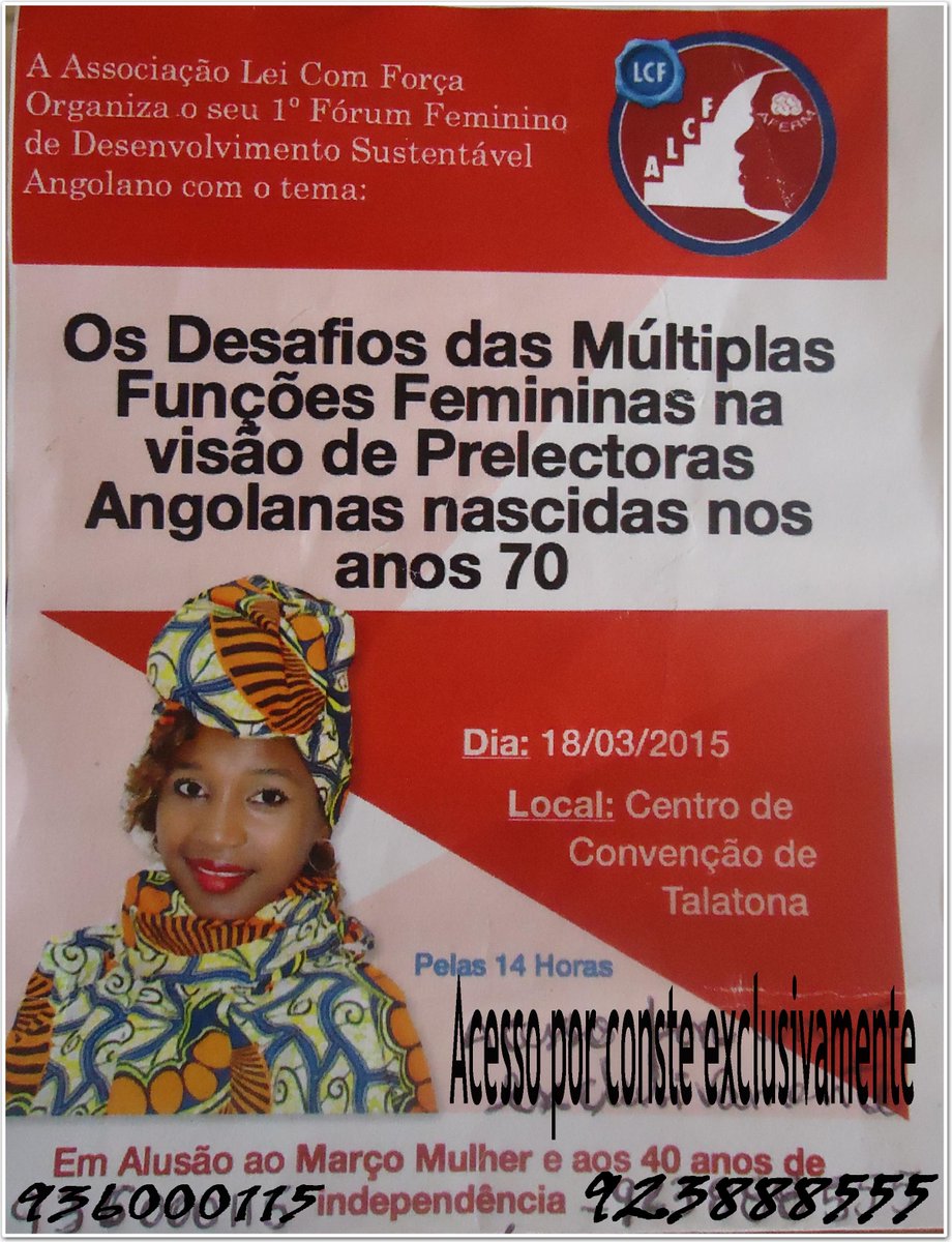 #1eForumFemininodeDesenvolvimentoSustentavelAngolano #Talatona pelas 14 Horas dia 18/03/2015 <a href="/ALCFLei/">ALCF Lei Com Força</a> <a href="/lcfangola/">Lourdes Caposso Fernandes</a>
