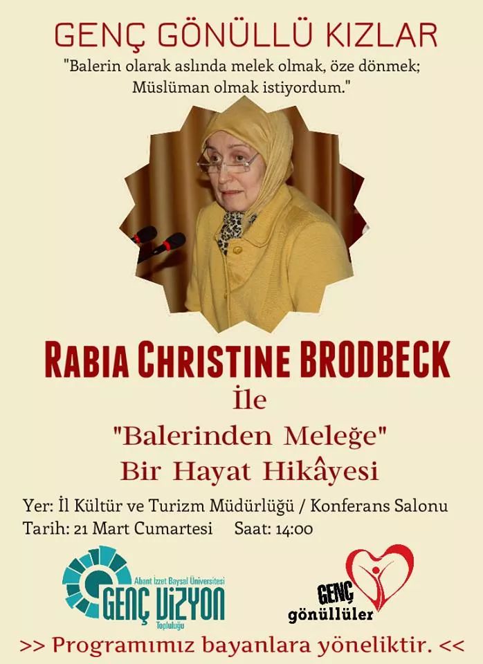 GgKızlar Rabia Christine Brodbeck ile buluşuyor"21 Mart'ta arzu eden tüm hanımefendileri programımıza bekleriz.
