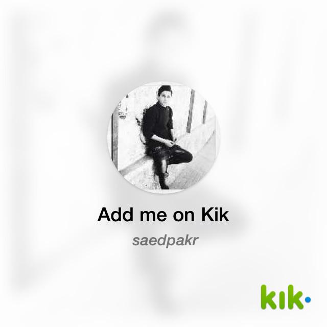 PakriSaed's tweet image. مرحبًا! أنا على Kik - اسم المستخدم الخاص بي هو 'saedpakr' kik.me/saedpakr