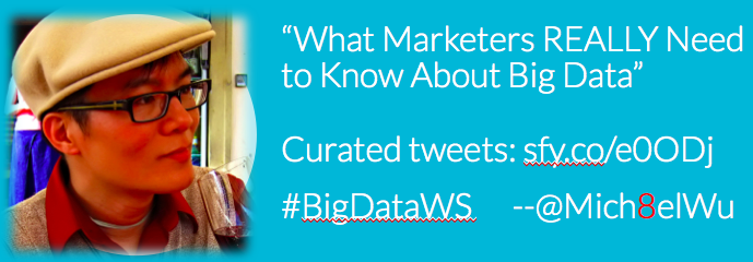 mich8elwu's tweet image. Curated tweets from Dr. @mich8elwu&apos;s #BigDataWS talk @SXSW 2015: sfy.co/e0ODj  Thx @bryanperson