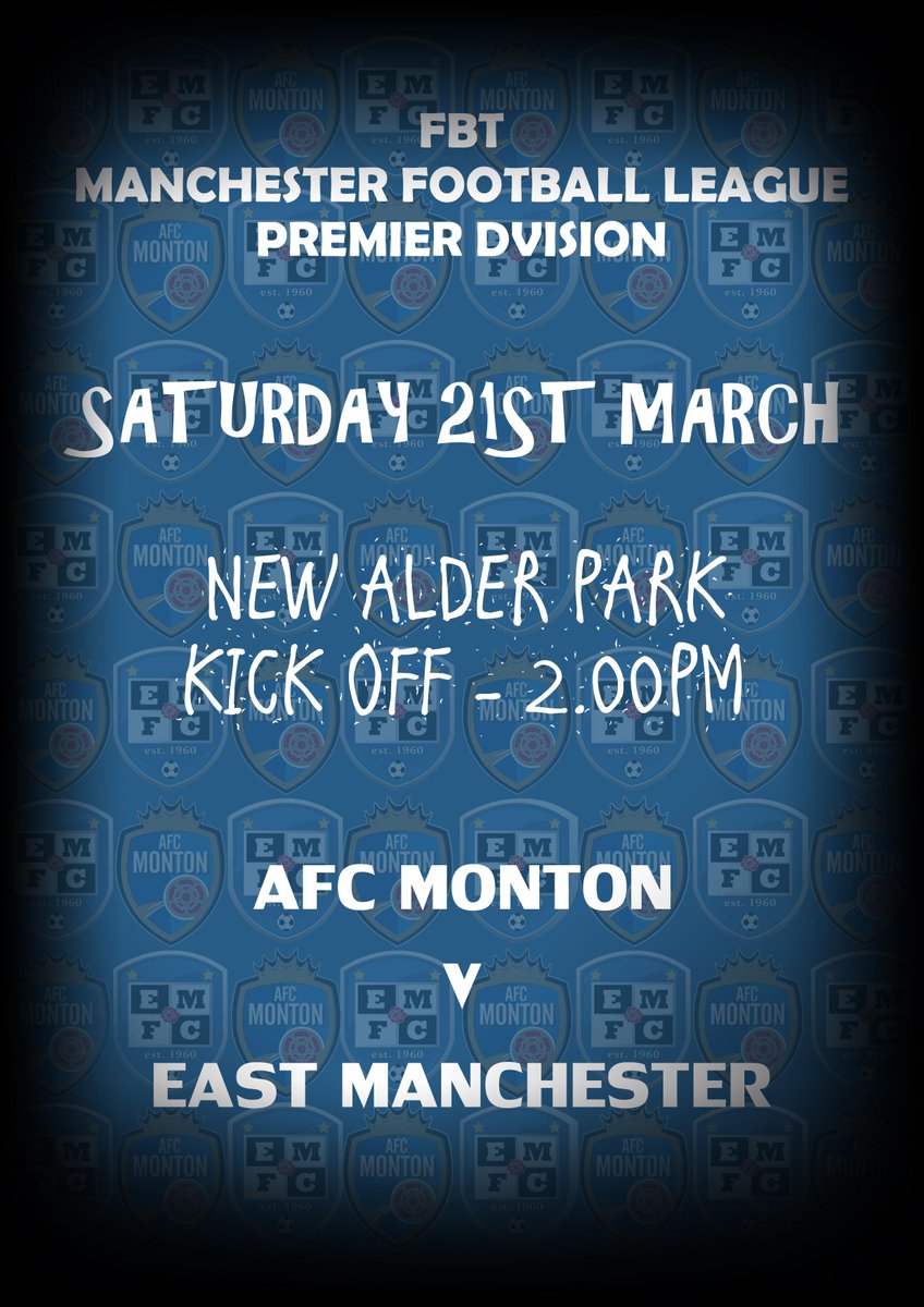SATURDAY 21ST MARCH
@FBTMFL Premier Division

<a href="/AFC_MONTON/">AFC MONTON</a> V East

New Alder Park, Swinton M30 8JN