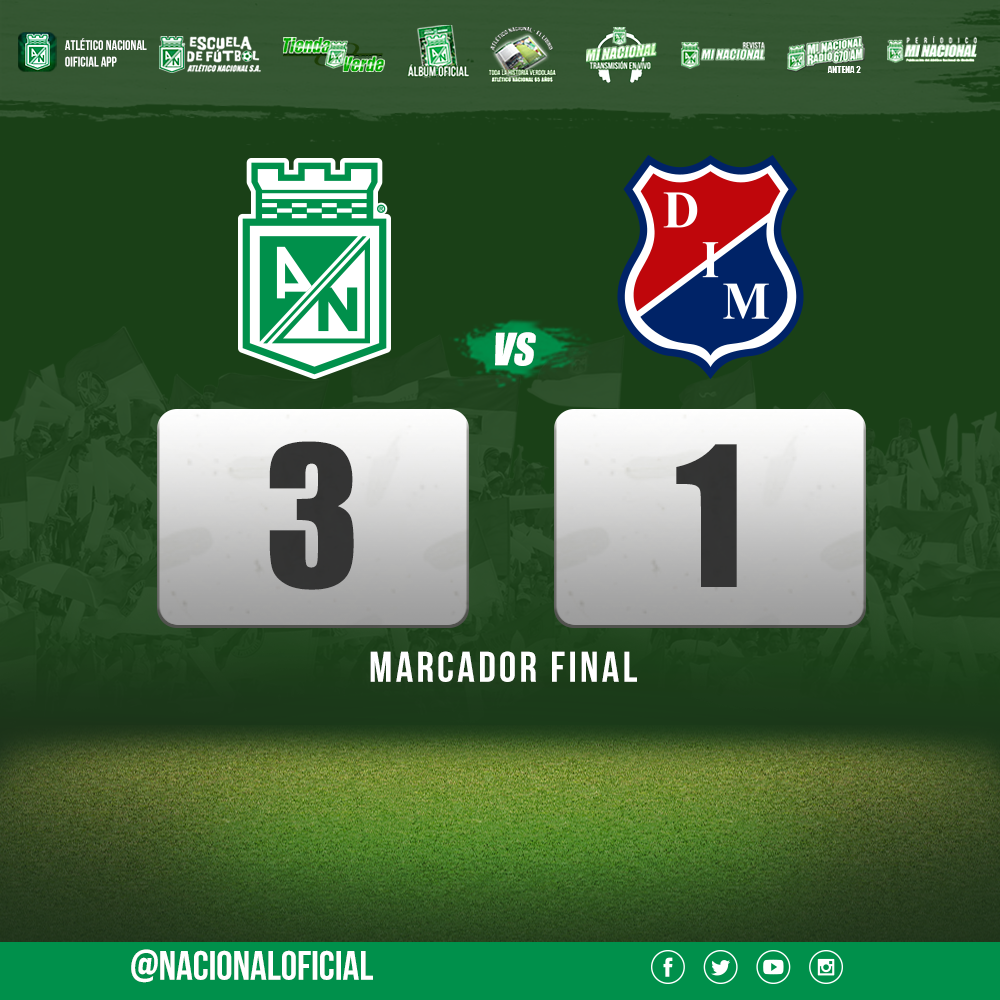 Con victoria para Nacional termina el clásico antioqueño. #AtléticoNacional 3 – 1 Independiente Medellín.