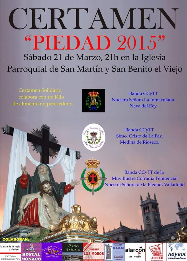 Sábado, 21 de Marzo tocamos en el Certamen "Piedad 2015" 21h en la Iglesia de San Martin y San Benito en Valladolid.