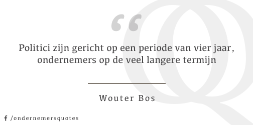 Politici zijn gericht op een periode van vier jaar, ondernemers op de veel langere termijn - Wouter Bos #ondernemers