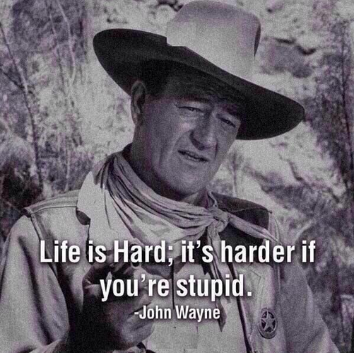 OverlyManlyMann's tweet photo. Well said John Wayne http://t.co/8NNrxvUjca