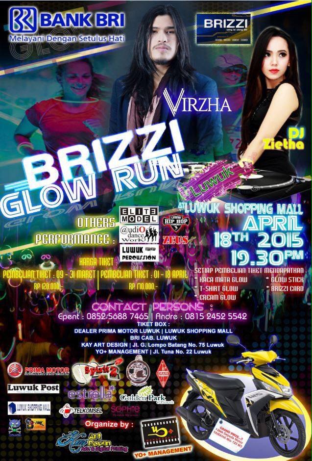 Brizzi Glow Run 2015. Jangan lupa ya tgl 18 April 2015. Ada Virzha dan brhdiah mtor yamaha matic.