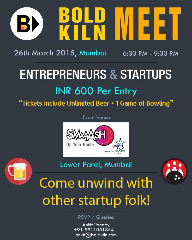 BombilTimes's tweet image. Bold Kiln Meet for Entrepreneurs &amp;amp; Startups at @SmaaashLive - 26th March! #FutureFishPick