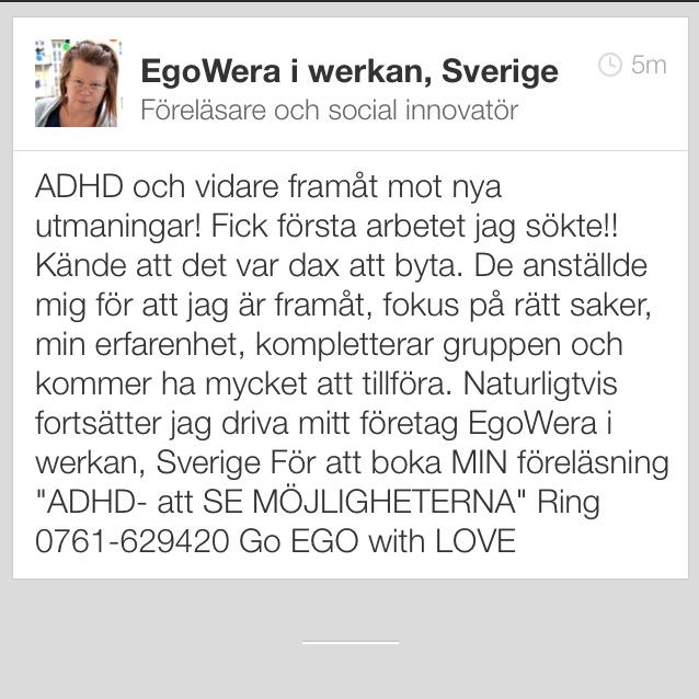 EgoWera's tweet photo. Nytt jobb, nya möjligheter!! #ADHD #arbetsliv #arbetslivet http://t.co/Tl3x7ZtuzU