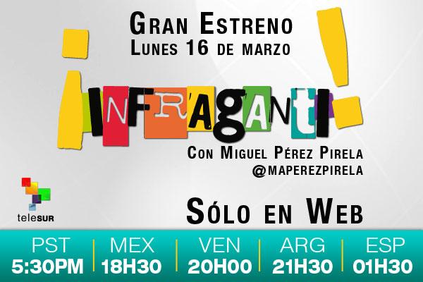 teleSURtv's tweet photo. Gran estreno de #Infraganti con @maperezpirela ¡Sólo en Web! | Ingresa aquí y #Capturalos http://t.co/SmMMY9Dqoh http://t.co/PNcoOCIalY