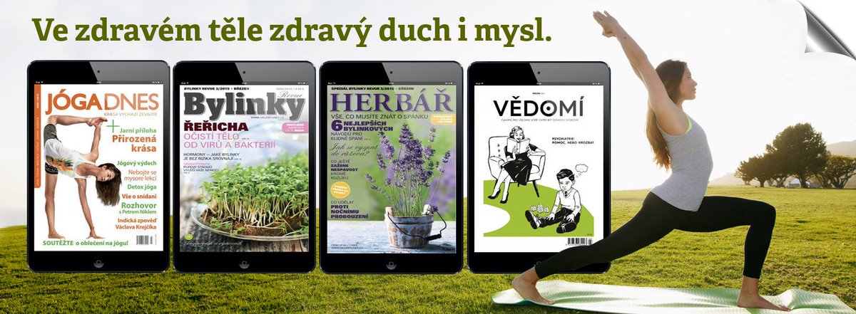 Dnešní heslo zní: "Ve zdravém těle zdravý duch i mysl" s časopisy Bylinky Revue, Herbář, Joga dnes a Vědomí