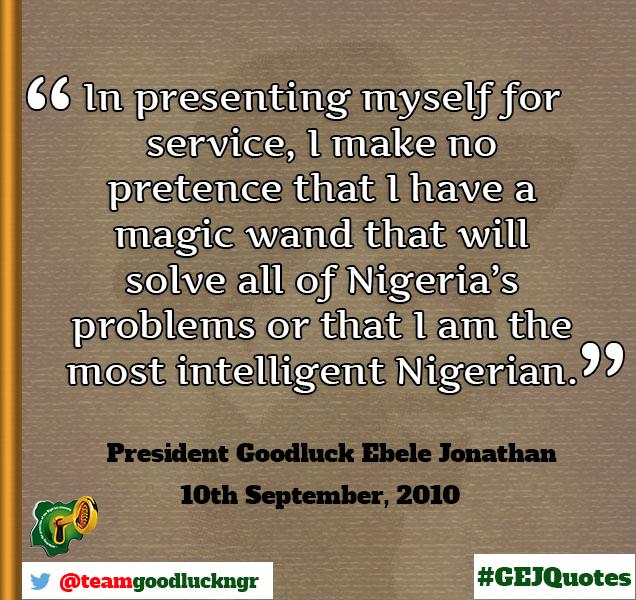 TeamGoodluckNgr's tweet photo. In presenting meself for service I make no.... #GEJQuote #GEJWinsIt http://t.co/K93MT30vzz