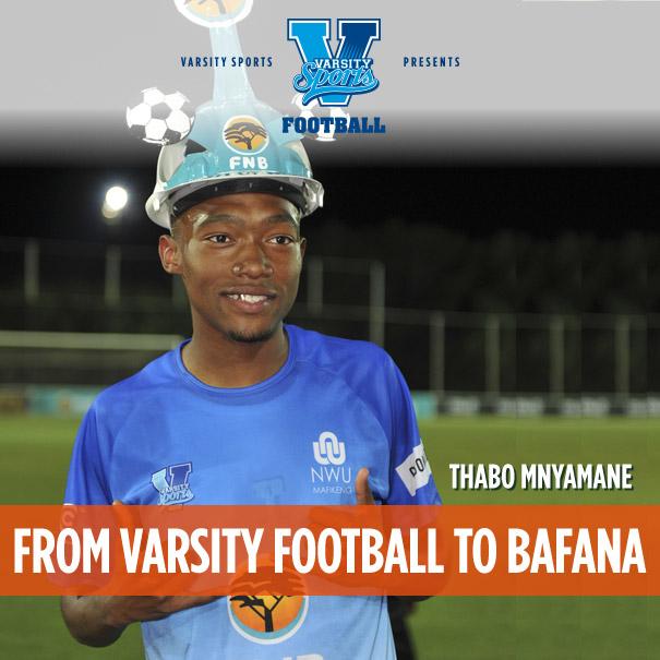 Congratulations #ThaboMnyamane! From <a href="/varsitysportsSA/">Varsity Sports</a> Varsity Football to <a href="/BafanaBafana/">Bafana Bafana</a>. You've done us proud!