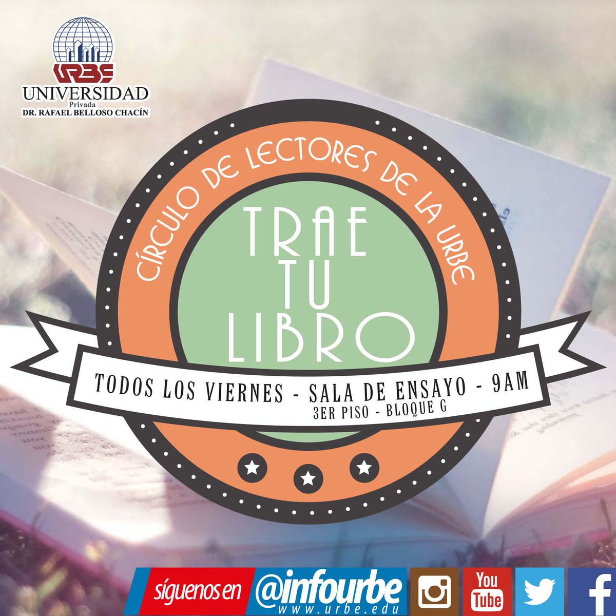 Círculo de Lectores de la URBE. Trae tu Libro. Todos los viernes. Sala de  ensayo. 9:00am. Bloque G 3er. Piso., image size:1200x1200