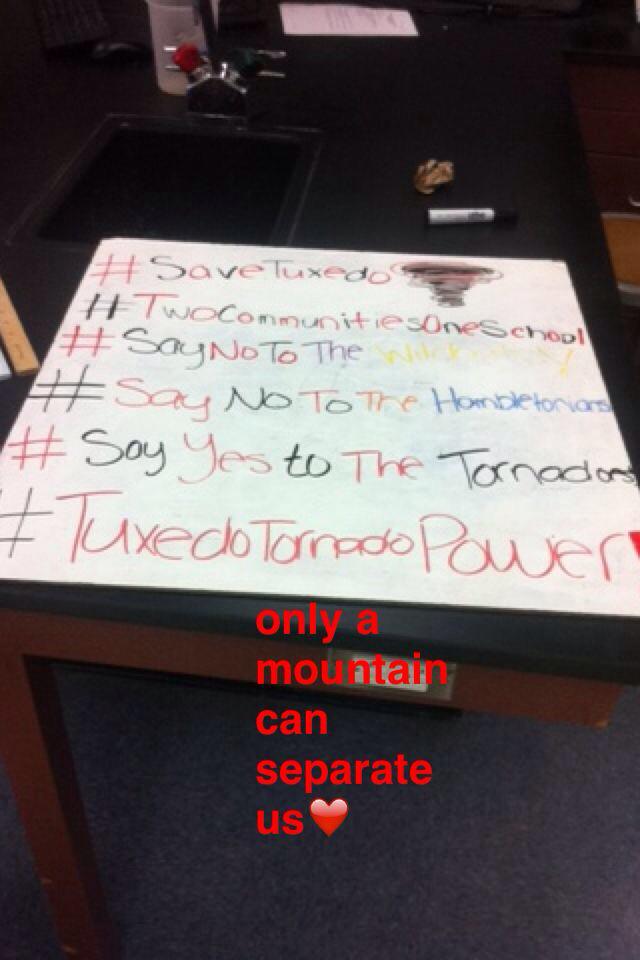 Krystle_McHugh's tweet photo. #TwoCommunitiesOneSchool #keeptuxedoopen #savetuxedo only a mountain can separate us 🔴⚪️⚫️👍🗻 http://t.co/baLg0xC1JB