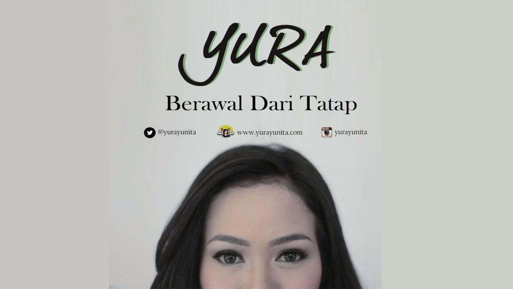 Video: #Yura - BERAWAL DARI TATAP - kliplus.web.id/24749/video-kl…