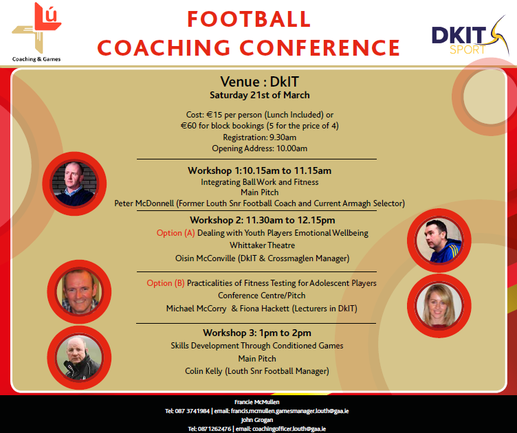 1 Day Coaching Conference Sat 21st in <a href="/DkITGAA/">DkIT GAA</a> from 10-2pm. €15 pp or 5 for price of 4 (€60) which includes lunch.
