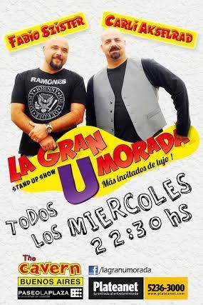 Hoy 22:30 <a href="/LaGranUMorada/">La Gran U Morada</a> en <a href="/TheCavernBA/">The Cavern Bs As</a> con <a href="/CARLIHUMOR/">carli</a> <a href="/fabioszister/">Fabio Sstr ⭐️⭐️⭐️🇦🇷🇮🇱</a> <a href="/varsopio/">Guillermo Varsopio V</a> #nicobursztyn reservas 1552620136
