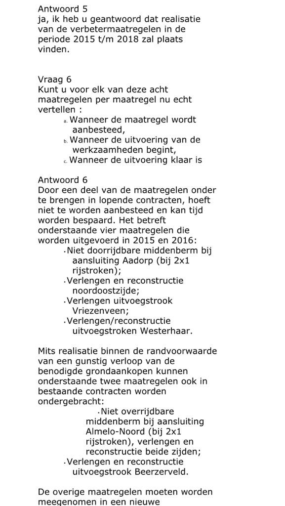 Antwoord CDAKamervragen n36 binnen
Vier tot zes veiligheidsmaatregelen voor eind 2016
Eindelijk een datum.