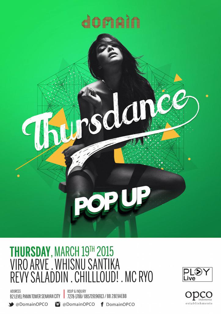 domainjakarta's tweet image. Domain &amp;amp; @PLAYlive_ presents : #THURSDANCE 'Pop Up' tonight ! Lets come and join good people !