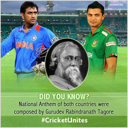 #Didyouknow National Anthem of both India and Bangladesh was written by Gurudev Rabindranath Tagore! #CricketUnites