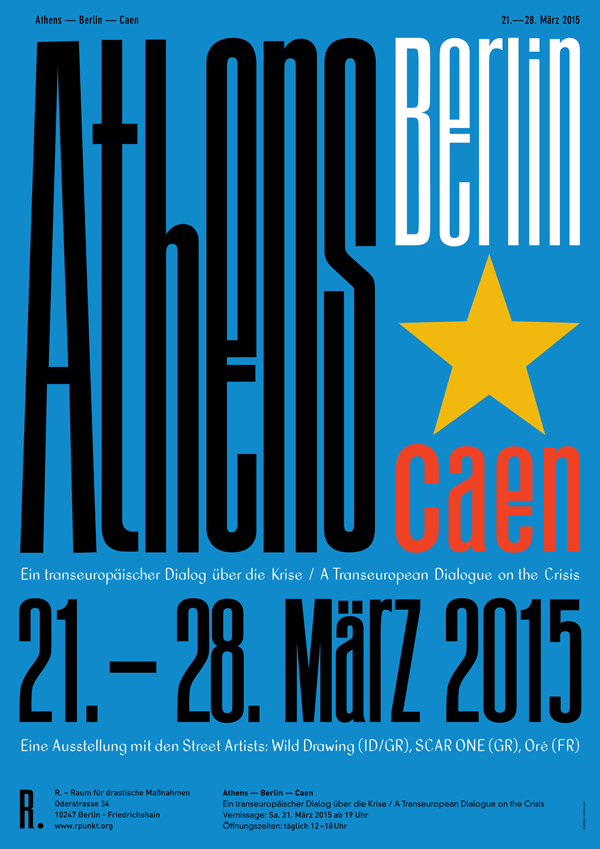 Streetart der Krise: ATHENS – BERLIN - CAEN. Expo Sa, 21.3.2015. Diskussion am Di, 24.3., tinyurl.com/m2ttcyn