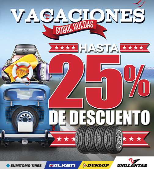 Obtén hasta 25% de descuento por la compra de tus llantas en Unillantas. #PromocionesDeVacaciones