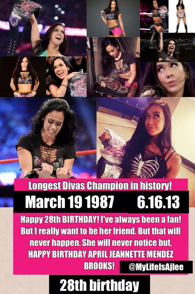 Happy Birthday 28th AJ Lee!!!!!  Made a edit just for you!   