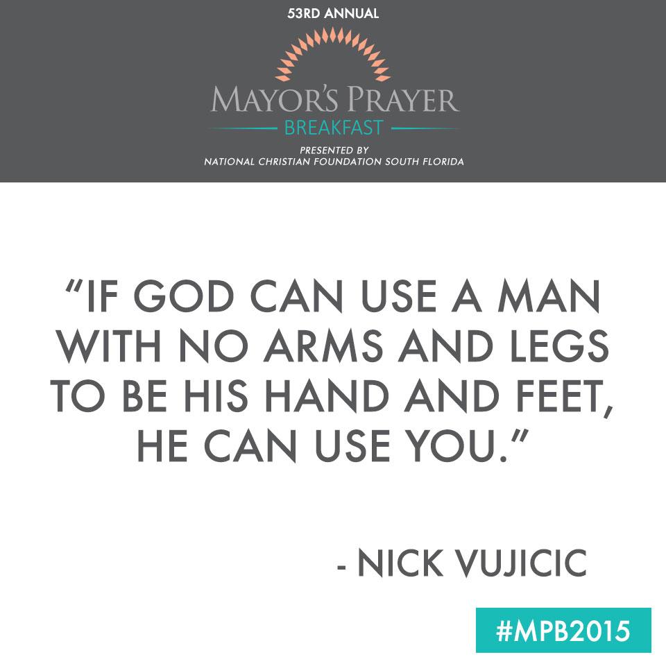PraySFL's tweet photo. “If god can use a man with no arms and legs to be His hand and feet, he can use you.” - @nickvujicic #MPB2015 http://t.co/cGmhiy4wht