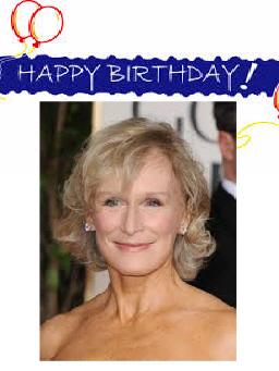Happy Birthday Glenn Close! What is your favorite Glenn Close performance from the stage or screen? 