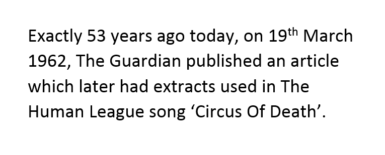 Exactly 53 years ago today, on 19/03/1962... #TheHumanLeague #CircusOfDeath #TheGuardian