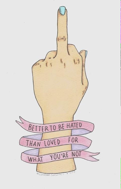 A motto I wished I lived by in my day to day life....