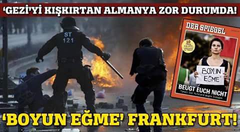 Nurullayn's tweet photo. bizim gezizekalı ları desteklemişlerdi diren Frankfurt Merkel düşecek #DictatorMerkel #MuesluemangenclerTakip http://t.co/GIu6KEYoV9"