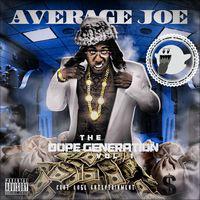 DopeGeneration's tweet image. The Dope Generation, Vol. 1 by Average Joe  itun.es/us/aCct6