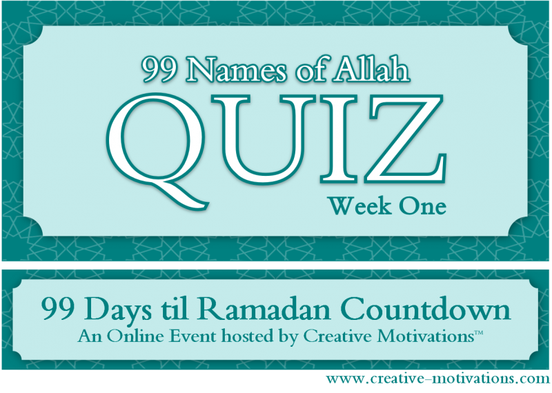 CreativeMotivat's tweet photo. 99 Names of Allah Quiz - Week One http://t.co/FsbWm0UO8F #99names #99namesproject @sketchymuslims @imanshomeschool http://t.co/ROyVQ78jMv