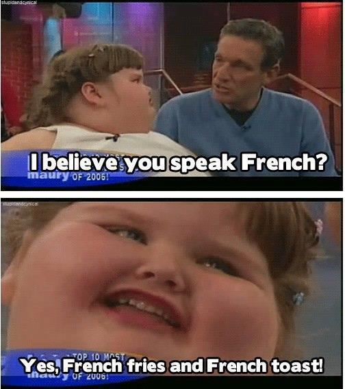 StumblerPopular's tweet photo. I'm fluent in french http://t.co/vZuWZS3olj