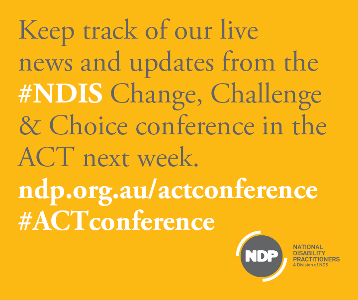 NDPbuzz's tweet image. We will be live blogging from the #ACTconference #NDIS: Change, Challenge and Choice. ndp.org.au/act-conference