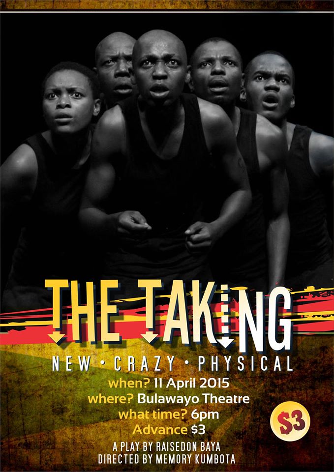 The Taking : 11 April : #Bulawayo Theatre. Cc <a href="/MgciniNyoni/">🇿🇼Mgcini Nyoni🇿🇼</a> <a href="/RaisedonB/">Raisedon Baya</a>