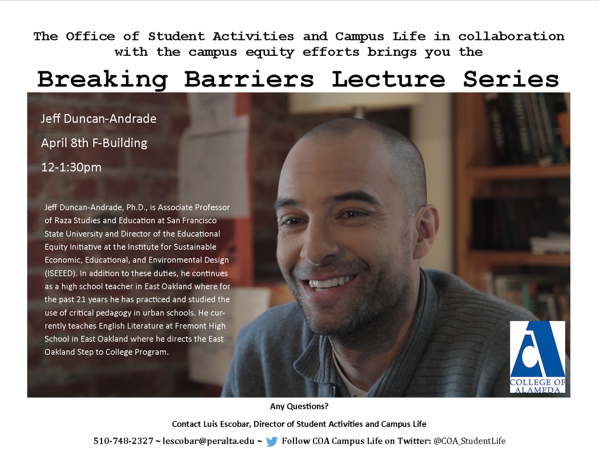CollegeAlameda's tweet photo. @COA_StudentLife opens its Breaking Barriers #lecture series with @SFSU's @JDuncanAndrade Apr. 8. #ethnicstudies http://t.co/fi0rVfvKhj