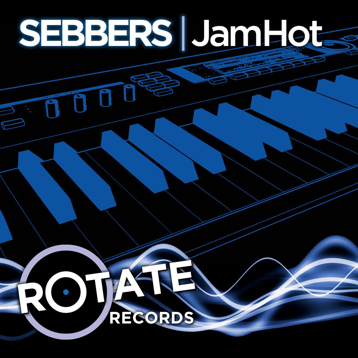 Out Today! JamHot By Sebbers With Support From The Likes Of Nick Hook, Nick Fiorucci, Paul Newhouse, Brian Cheetham