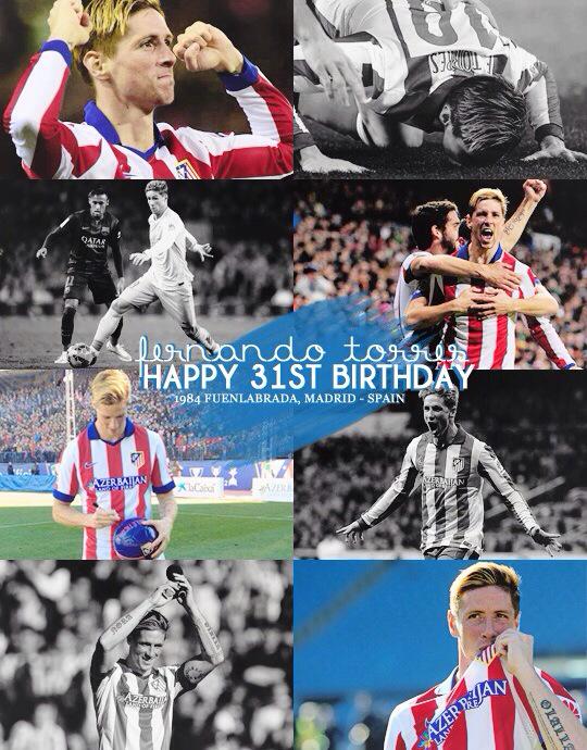 HAPPY BIRTHDAY TO THE ONE AND ONLY FERNANDO TORRES I hope you had a fantastic day and I love you so much!! X 