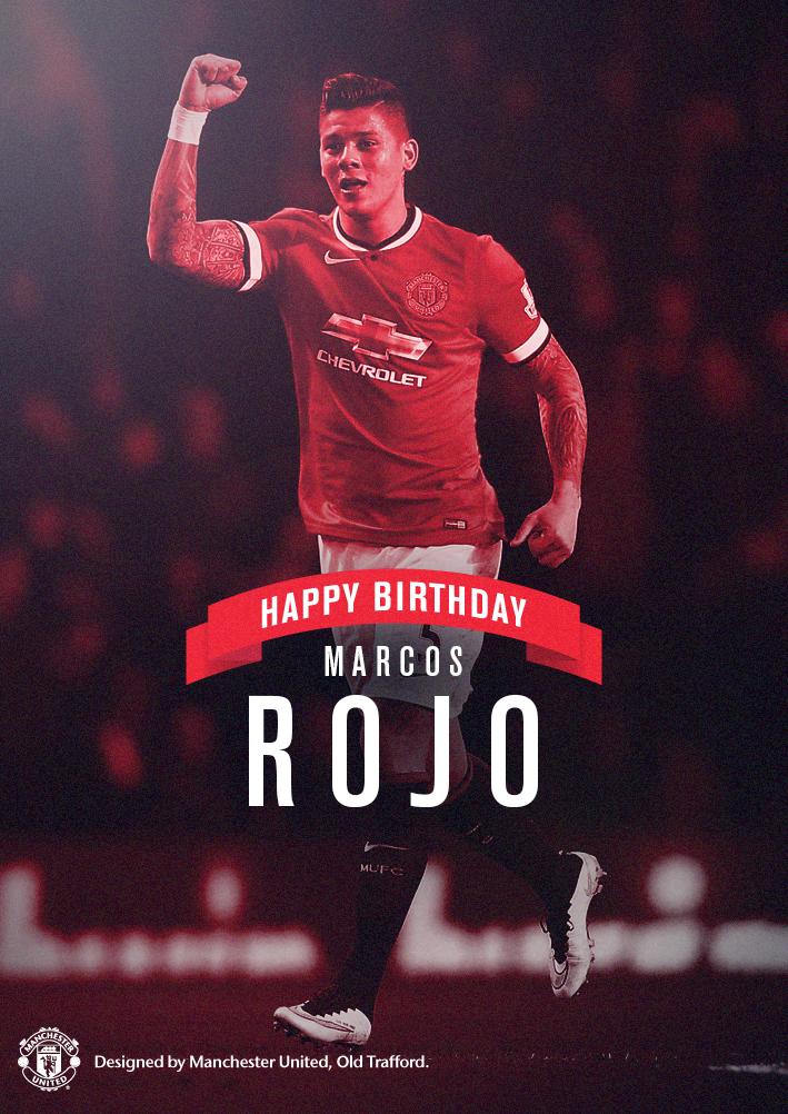 \" Happy Birthday Marcos Rojo 

RT= Happy Birthday  to u