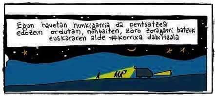 Hunkigarria da pentsatzea edozein ordutan, nonbaiten, zoro zoragarri batzuk euskararen alde #korrika dabiltzala :)