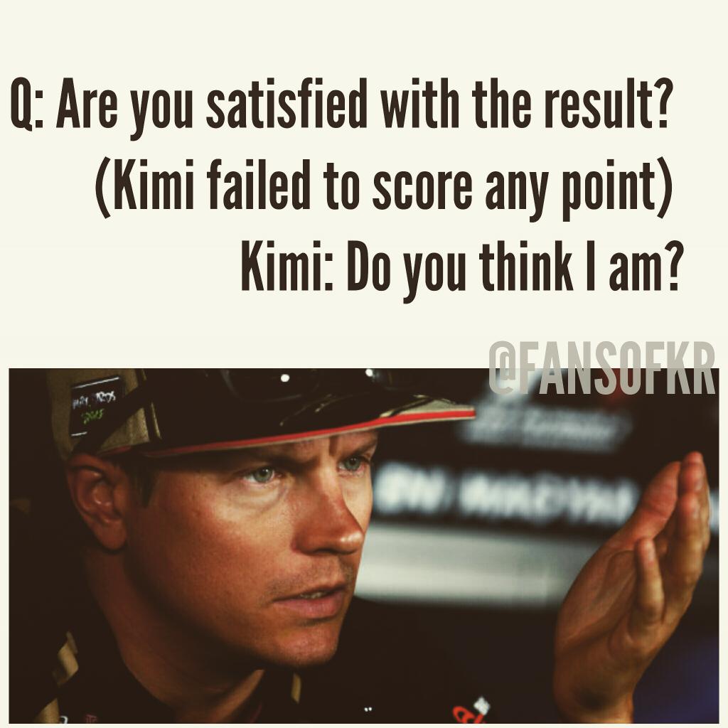 FansOfKR's tweet photo. #KimiQuote | "Kimi, are you satisfied with the result?" [#Kimi failed to score any point.] http://t.co/Z1XtAG9vdy