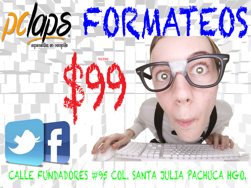 PcPclaps00's tweet photo. #Formateos $99 #PCLAPS Tel 7151461 Calidad, Servicio y Experiencia #Pachuca #HGO Los Mejores Precios @PcPclaps00 http://t.co/8sgPzSIg9d