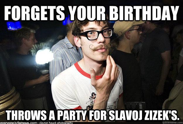 HAPPY BIRTHDAY SLAVOJ ZIZEK! (born March 21, 1949) 