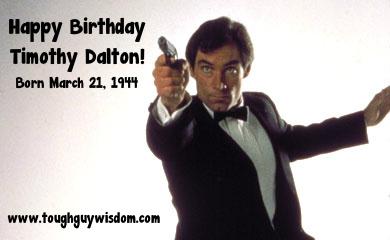 Happy 71st Birthday to Timothy Dalton! 